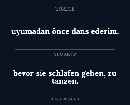 uyumadan önce dans ederim. - bevor sie schlafen gehen, zu tanzen.