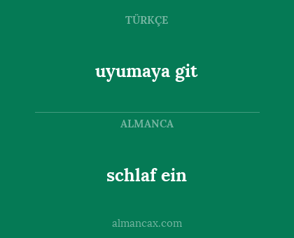 uyumaya git - schlaf ein