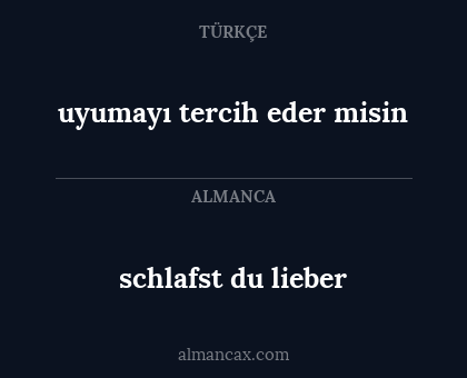 uyumayı tercih eder misin - schlafst du lieber