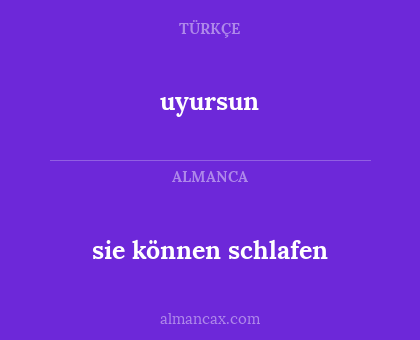 uyursun - sie können schlafen