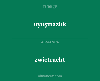 zwietracht - uyuşmazlık