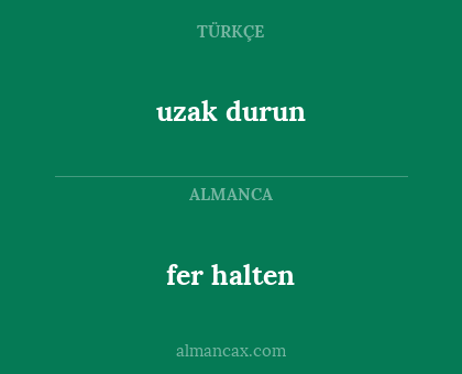fer halten - uzak durun