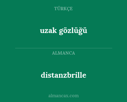 distanzbrille - uzak gözlüğü