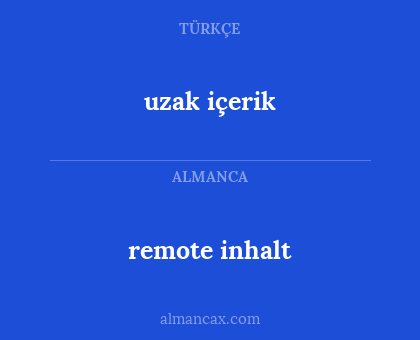 remote inhalt - uzak içerik
