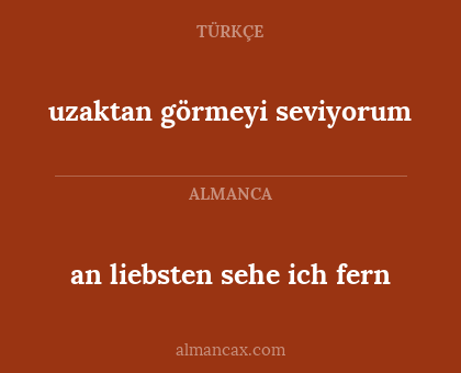 uzaktan görmeyi seviyorum - an liebsten sehe ich fern
