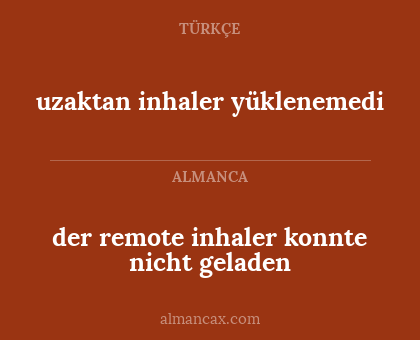der remote inhaler konnte nicht geladen - uzaktan inhaler yüklenemedi