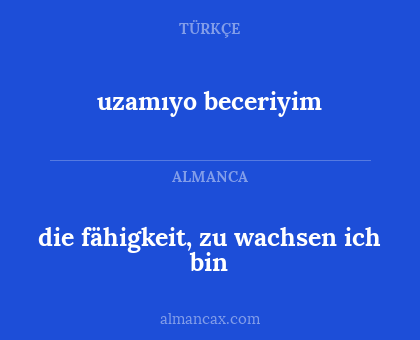 die fähigkeit, zu wachsen ich bin - uzamıyo beceriyim