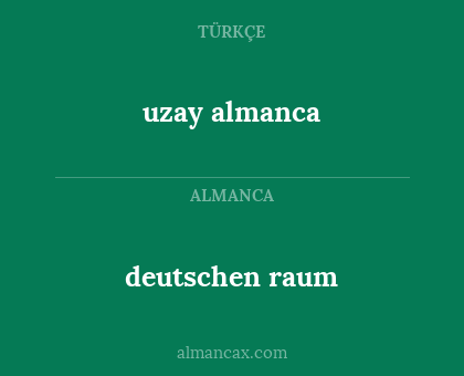 deutschen raum - uzay almanca