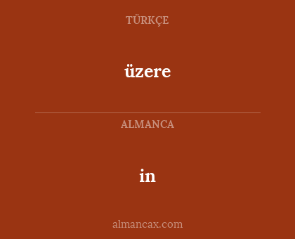 in - üzere