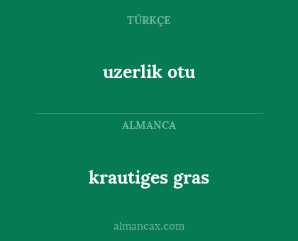 krautiges gras - uzerlik otu