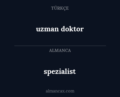 spezialist - uzman doktor