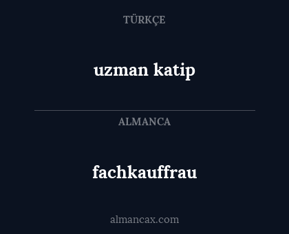 uzman katip - fachkauffrau
