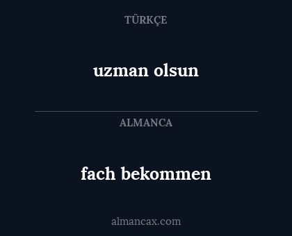 uzman olsun - fach bekommen