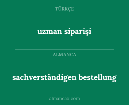 sachverständigen bestellung - uzman siparişi