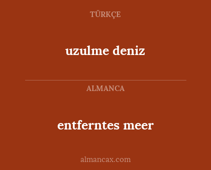 entferntes meer - uzulme deniz