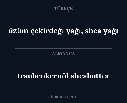 traubenkernöl sheabutter - üzüm çekirdeği yağı, shea yağı