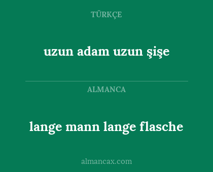 lange mann lange flasche - uzun adam uzun şişe
