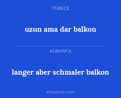 uzun ama dar balkon - langer aber schmaler balkon