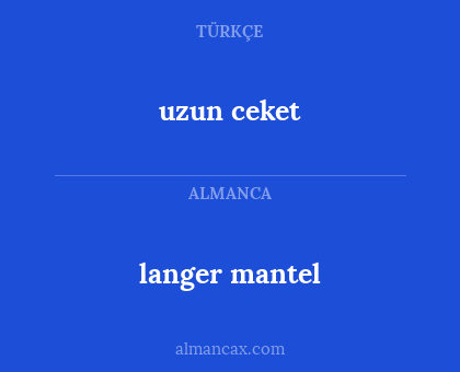 uzun ceket - langer mantel