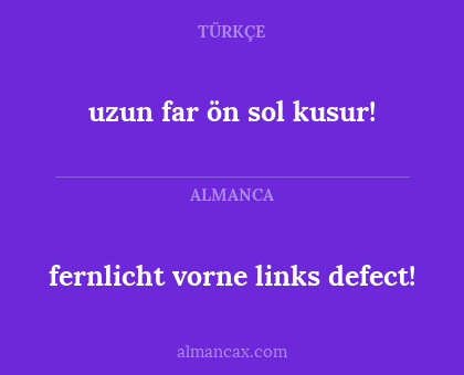 fernlicht vorne links defect! - uzun far ön sol kusur!