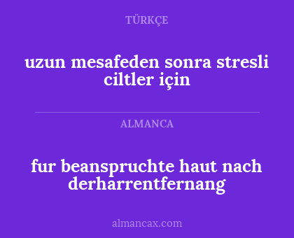 fur beanspruchte haut nach derharrentfernang - uzun mesafeden sonra stresli ciltler için
