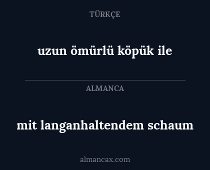 mit langanhaltendem schaum - uzun ömürlü köpük ile