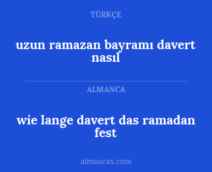 wie lange davert das ramadan fest - uzun ramazan bayramı davert nasıl