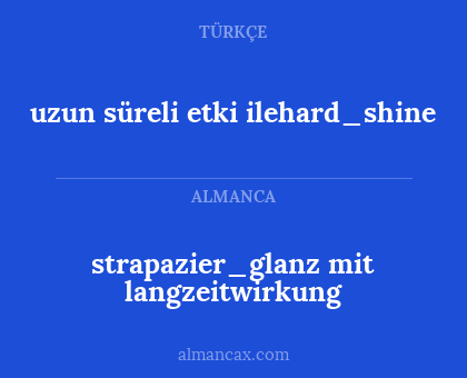 uzun süreli etki ilehard_shine - strapazier_glanz mit langzeitwirkung