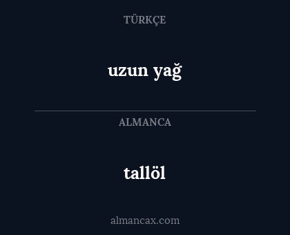 tallöl - uzun yağ