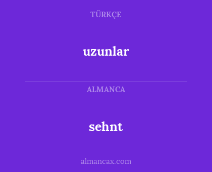 sehnt - uzunlar