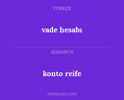 vade hesabı - konto reife