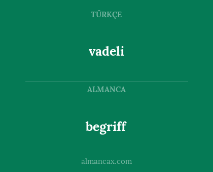 vadeli - begriff
