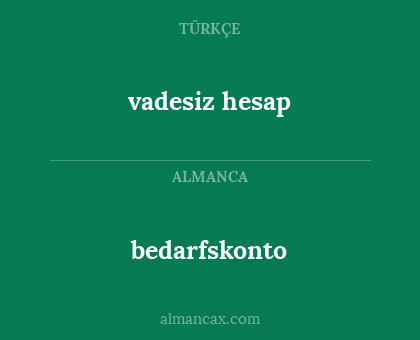 bedarfskonto - vadesiz hesap