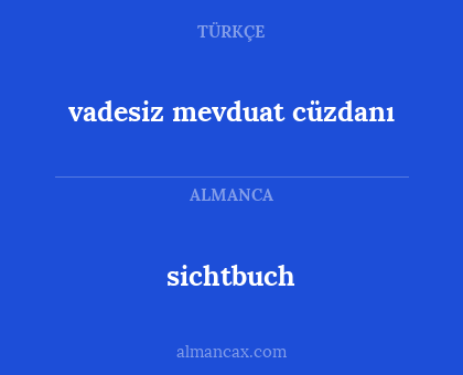 sichtbuch - vadesiz mevduat cüzdanı