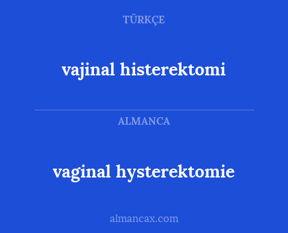 vajinal histerektomi - vaginal hysterektomie