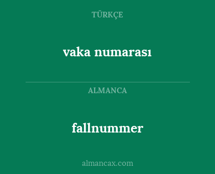 fallnummer - vaka numarası