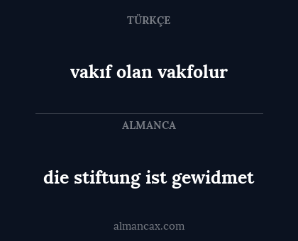 die stiftung ist gewidmet - vakıf olan vakfolur