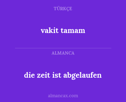 vakit tamam - die zeit ist abgelaufen