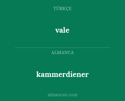 vale - kammerdiener