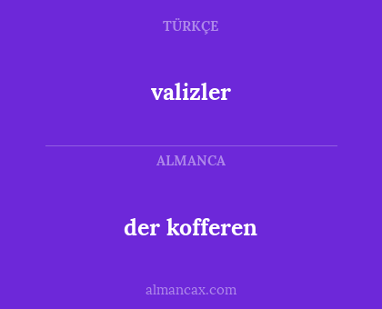 valizler - der kofferen