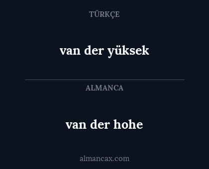 van der hohe - van der yüksek