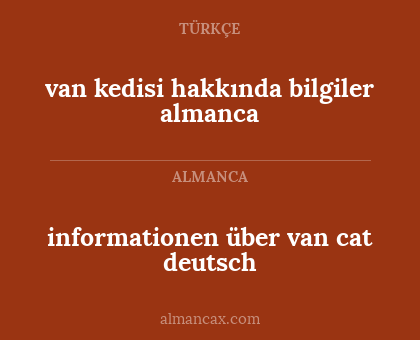 van kedisi hakkında bilgiler almanca - informationen über van cat deutsch