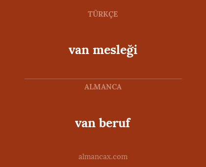 van beruf - van mesleği