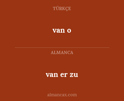 van o - van er zu
