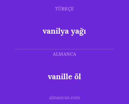 vanilya yağı - vanille öl