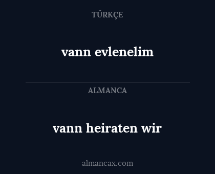 vann evlenelim - vann heiraten wir