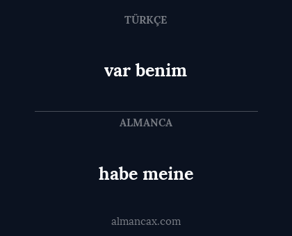 var benim - habe meine
