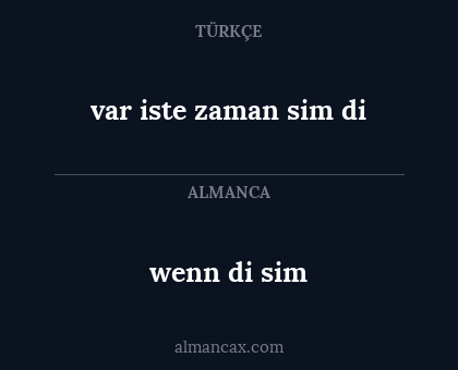 wenn di sim - var iste zaman sim di