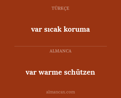 var sıcak koruma - var warme schützen