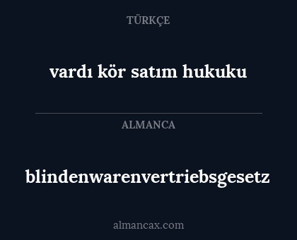 vardı kör satım hukuku - blindenwarenvertriebsgesetz